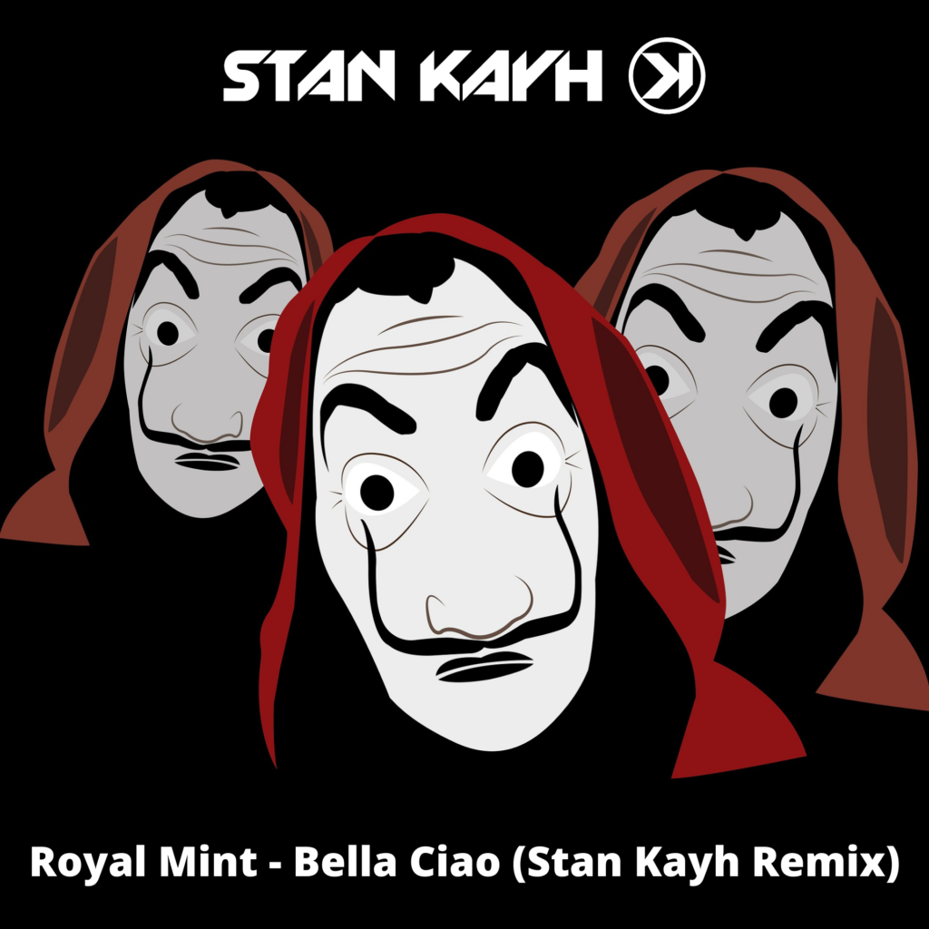 Royal Mint - Bella Ciao (Stan Kayh Remix) CoverArt