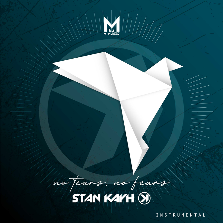 Stan Kayh - No Tears No Fears Instrumental [M Music] (Artwork)